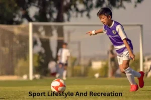 Sport Lifestyle And Recreation Sport Lifestyle And Recreation
